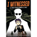 I Witnessed: The Great Train Robbery of 1963: A Graphic Novel