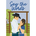 Say the Words