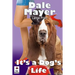 It's a Dog's Life: Large Print
