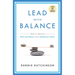 Lead with Balance: How to Master Work-Life Balance in an Imbalanced Culture
