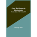 From Workhouse to Westminster: The Life Story of Will Crooks, M.P.