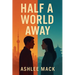 Half a World Away