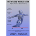 The Techno-Human Shell: A Jump in the Evolutionary Gap