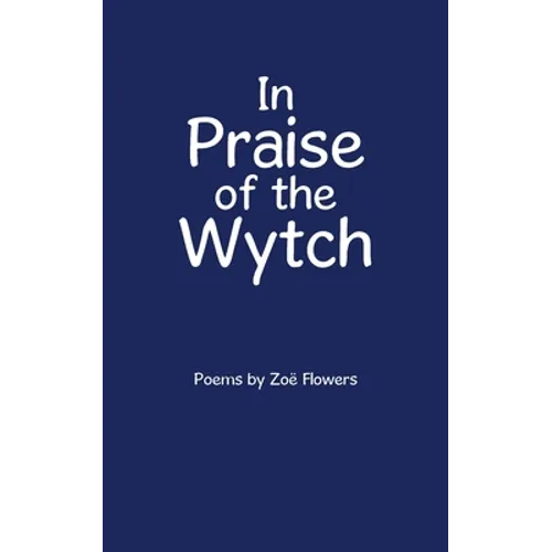 In Praise of the Wytch