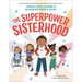 The Superpower Sisterhood
