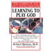 Learning to Play God: The Coming of Age of a Young Doctor