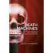 Death Machines: The Ethics of Violent Technologies