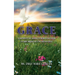 Grace: A Journey of Gods Unmerited Favor in the Midst of Uncertainties