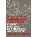 Call to Order: Floor Politics in the House and Senate