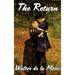 The Return