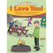 Bubbaloo, I Love You!: A Story of a Very Interesting, and Interested in Everything, Boy!