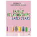 Family Relationships in the Early Years