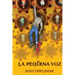 La Pequeña Voz