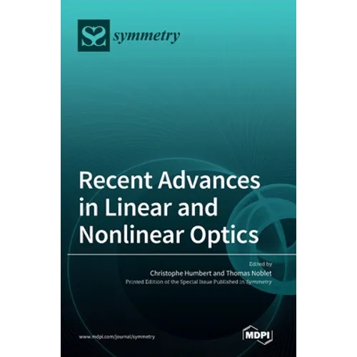 Recent Advances in Linear and Nonlinear Optics
