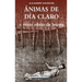 Ánimas de día claro