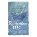 Remember Me