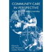 Community Care in Perspective: Care, Control and Citizenship