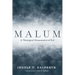 Malum: A Theological Hermeneutics of Evil