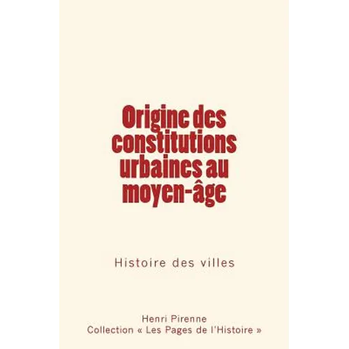 Origine des constitutions urbaines au moyen-age
