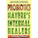 Probiotics: Nature's Internal Healers