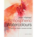 Jean Haines' Atmospheric Watercolours: Painting with Freedom, Expression and Style