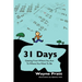 31 Days: Getting from where you are to where you want to be