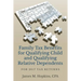 Family Tax Benefits for Qualifying Child and Qualifying Relative Dependents: For 2017 Tax Returns