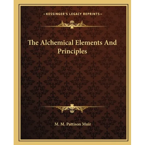 The Alchemical Elements And Principles