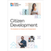 Citizen Development: The Handbook for Creators and Changemakers