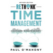 Rethink Time Management: G.O.D.'s Guide To Heaven On Earth