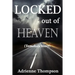Locked out of Heaven (Tomeka's Story)