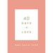 40 Days of Love