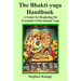 The Bhakti-yoga Handbook: A Guide for Beginning the Essentials of Devotional Yoga