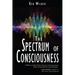 The Spectrum of Consciousness