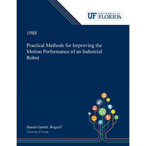 Practical Methods for Improving the Motion Performance of an Industrial Robot