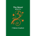 The Novel; what it is