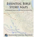 Essential Bible Story Maps: 39 Reference Maps and 30 Mapping Activities