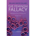 The Feminism Fallacy: Rejecting the Errors of Feminism and Finding True Womanhood Through Christ