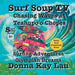 Surf Soup TV: Surfing Adventures Olympian Dreams and Tahiti Surf Competition Guide