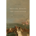 Writing During the Apocalypse: Reflections on the Great Unraveling