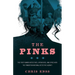 The Pinks: The First Women Detectives, Operatives, and Spies with the Pinkerton National Detective Agency