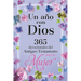 Un Año Con Dios: 365 Devocionales del Antiguo Testamento Para La Mujer / A Year with God