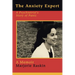 The Anxiety Expert: A Psychiatrist's Story of Panic