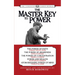 The Master Key to Power (Condensed Classics): The Power of Faith, the Power of Awareness, the Power of Concentration, Power and Wealth, Atom-Smashing