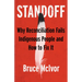 Standoff: Why Reconciliation Fails Indigenous People and How to Fix It