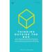 Thinking Outside The Box: How to Think Creatively By Applying Critical Thinking and Lateral Thinking