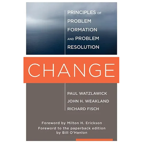 Change: Principles of Problem Formation and Problem Resolution