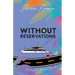 Without Reservations