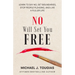 No Will Set You Free: Learn to Say No, Set Boundaries, Stop People Pleasing, and Live a Fuller Life (How an Organizational Approach to No Improves You