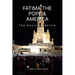 Fatima, the Pope & America: The Decisive Battle